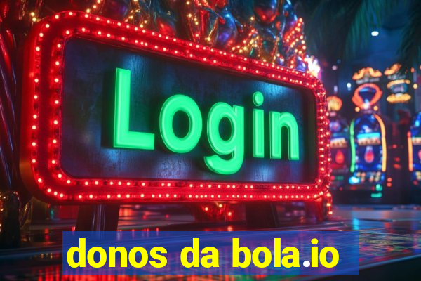 donos da bola.io